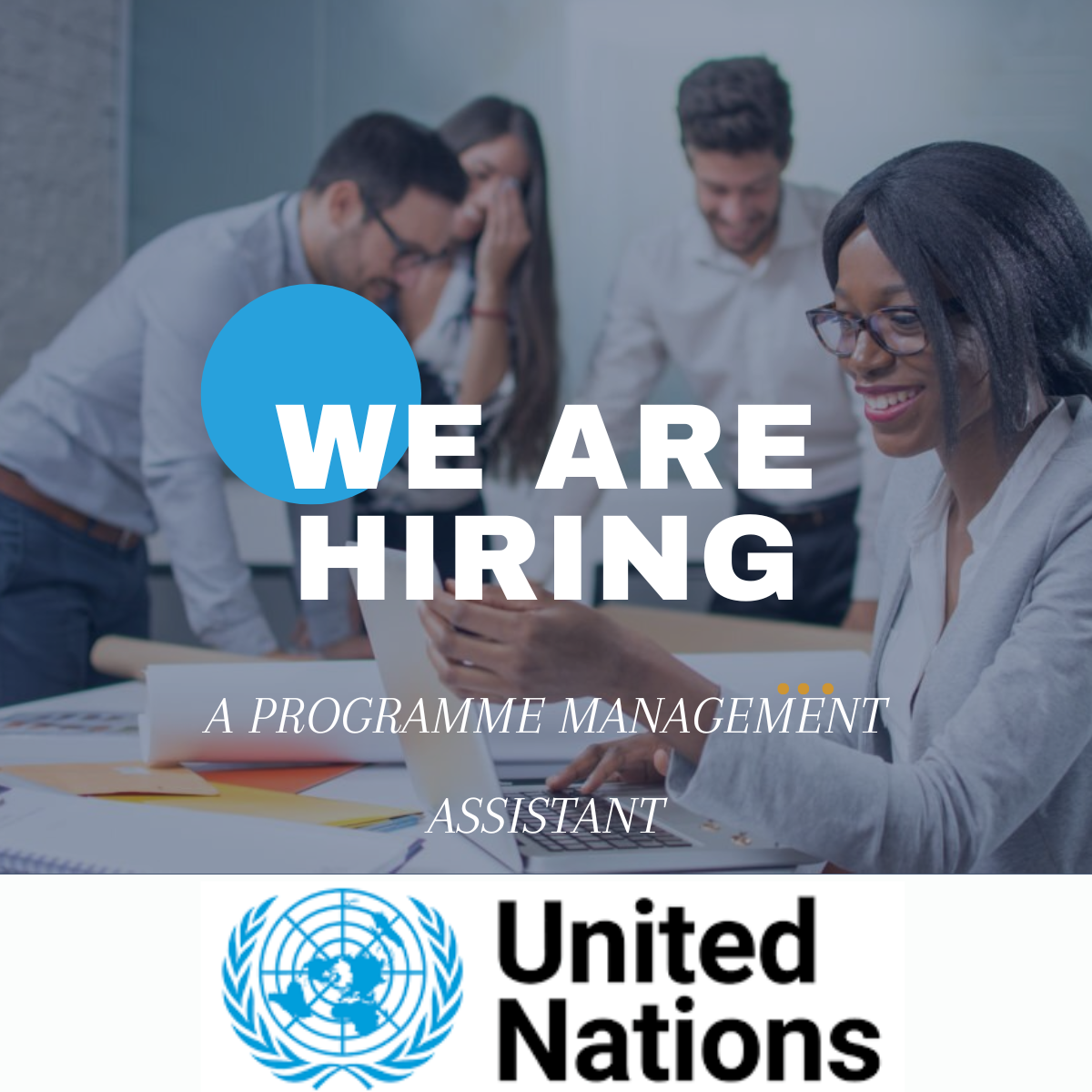 Join the United Nations team as a Programme Management Assistant. Apply today!