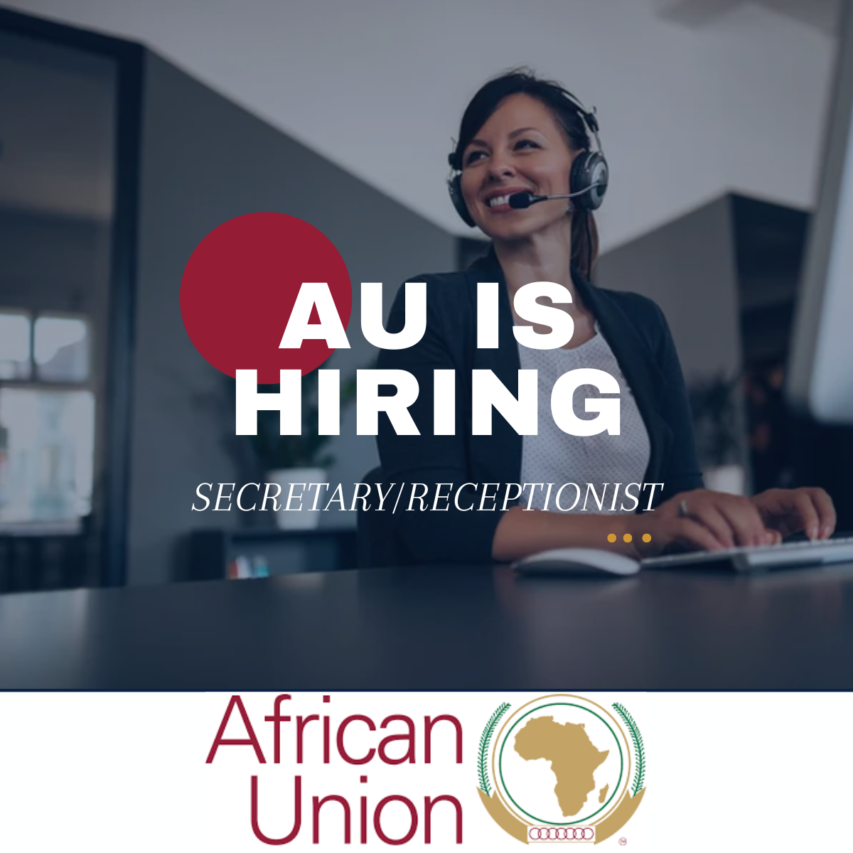 Join the Africa Union (AU) team as a Secretary/Receptionist. Apply today!